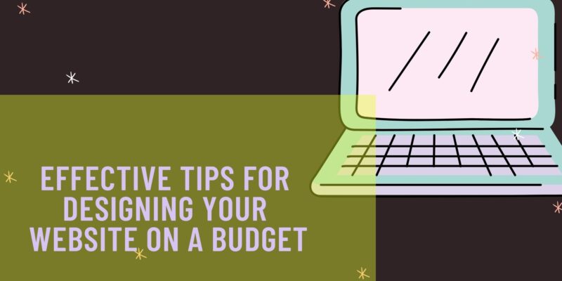 Tips for Designing Your Website on a Budget